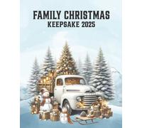 Family Christmas Keepsake 2025: A Memory Book for Our Holiday Season: Capture your family’s favourite moments, photos, and stories from Christmas 2025 .
