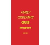 FAMILY CHRISTMAS QUIZ NOTEBOOK: Blank Lined Notebook