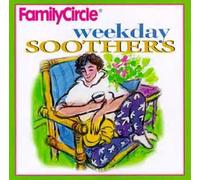 Family Circle - Weekday Soothers