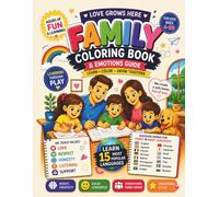 Family Coloring Book and Emotions Guide; learn the most popular 15 languages, ages 4-99; time with your family, strengthen bonds;interesting activity: ... Fun Coloring, Tracing & Creative Activities