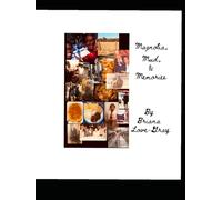 Family Cookbook: Magnolia, Mud, & Memories