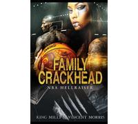 FAMILY CRACKHEAD 3: NBA HELLRAISER