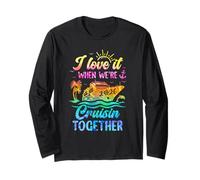 Family Cruise 2026 I Love It When We're Cruisin' Together Long Sleeve T-Shirt