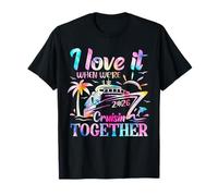 Family Cruise 2026 I Love It When We're Cruisin' Together T-Shirt