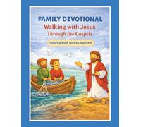 Family Devotional: Walking with Jesus Through the Gospels Coloring Book for Kids Ages 4-8 (Foundations of Faith)