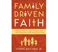FAMILY DRIVEN FAITH by Voddie Baucham Jr. Paperback Self Help Business