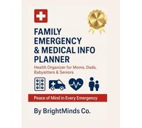 Family Emergency & Medical Info Moms, Dads, Babysitters & Seniors | Quick-Access Medical Records, Emergency Contacts & Allergy Tracker: Keep Your Loved Ones Safe with This 24-Page Emergency Health