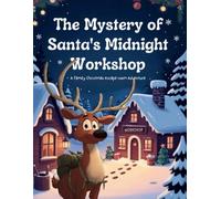 Family Escape Room Game: The Mystery of Santa's Midnight Workshop: Christmas Adventure