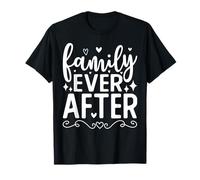 Family Ever After Adoption Foster Care Gotcha Day T-Shirt