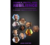 FAMILY, FAITH, AND RESILIENCE: A Journey Through Life’s Trials