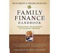 Family Finance Handbook: Discovering the Blessings of Financial Freedom