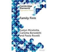 Family Firm : A Distinctive Form of Organization