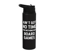 Family Game Night Board Games Got No Time for Nothing But Stainless Steel Insulated Water Bottle