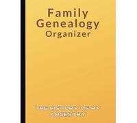 Family genealogy organizer: family group genealogy, a genealogy notebook with genealogy charts and form, family charts for genealogy family ... genealogy album, genealogy enthusiast gifts