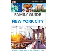 DK Family Guide New York City: (Travel Guide)
