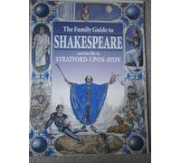 Family Guide to Shakespeare: And His Life in Stratford-Upon-Avon (Regent)