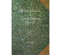 Family Histories in Scottish Customs Records
