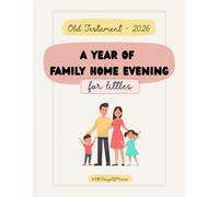 Family Home Evening Plans for Littles: Old Testament 2026