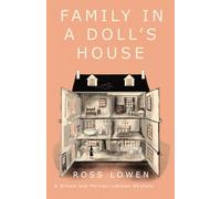 Family in a Doll’s House: A Wilson and Phillips-Lehman Mystery