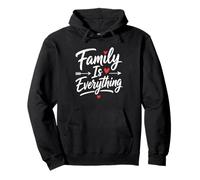 Family Is Everything Inspirational Matching Love Typography Pullover Hoodie
