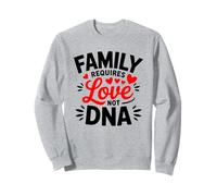 Family Is Love Not DNA Foster Mom Stepmom Adoption Day Sweatshirt