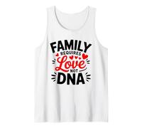 Family is Love Not DNA Foster Mom Stepmom Adoption Day Tank Top