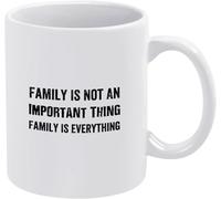 Family is Not an Important Thing Everything Novelty Ceramic Coffee Mugs Cup Double Side Printed Ceramic Tea Mug for Mom Dad Friend Wife Husband Gift 11Oz
