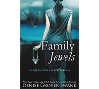 Family Jewels: Rose Gardner Investigations #1: Volume 1