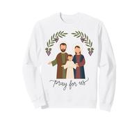 Family Joseph Mary Jesus Catholic Pray For Us Sweatshirt