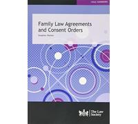 Family Law Agreements and Consent Orders