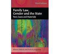 Family Law, Gender and the State: Text, Cases and Materials
