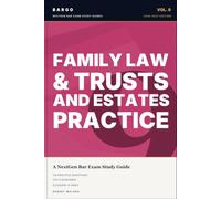 Family Law & Trusts and Estates Practice for the NextGen Bar Exam: 2026-2027 Study Guide to the Provided-Resource Subjects with Plain-English ... (BARGO NextGen Bar Exam Study Guides)