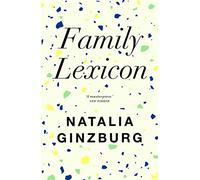 Family Lexicon (with an introduction by Tim Parks)