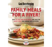 Family Meals for a Fiver!: Over 250 recipes and ideas for budget meals and cooking with leftovers