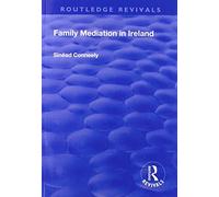 Family Mediation in Ireland (Routledge Revivals)