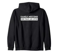 Family Meeting Think's Mom Talks We listen Zip Hoodie