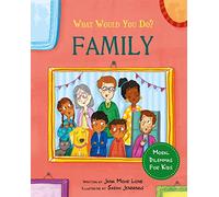 Family: Moral dilemmas for kids (What would you do?)