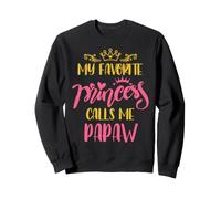 Family My Favorite Princess Calls Me Papaw Fathers Day Sweatshirt