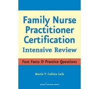 Family Nurse Practitioner Certification: Intensive Review by Maria T. Codina Leik (2007-07-23)