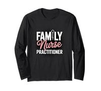 Family Nurse Practitioner Dedication Care Long Sleeve T-Shirt