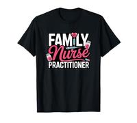 Family Nurse Practitioner Heartbeat Syringe Pill Care T-Shirt