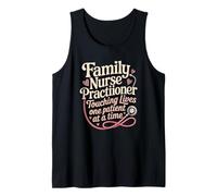 Family Nurse Practitioner Touching Lives One Patient at A Tank Top