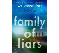 Family of Liars: The Prequel to We Were Liars by E. Lockhart (English) Hardcover