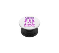 Family Of The K-Pop Birthday Girl PopSockets Adhesive PopGrip