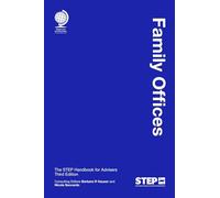 Family Offices: The STEP Handbook for Advisers, Third Edition