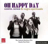 Family One Choir - Oh Happy day: Gospel songs & Negro spirituals
