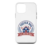 Family Parenting Adoption Foster Dad Est Here For Good Case for iPhone 12 mini