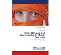 Family Planning and Contraception in Islamic Countries: An Annotated Bibliography