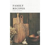 Family Recipes Notebook/ Preserving Our Favourite Flavours/ Journal for Generations/ Cooking Secrets/ 100 Pages