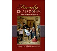 Family Relationships: An evolutionary perspective
